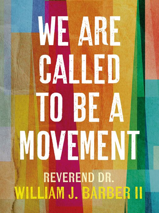 Title details for We Are Called to Be a Movement by William Barber - Available